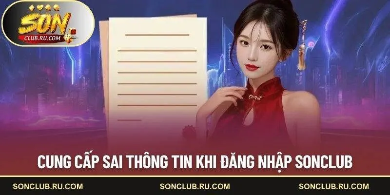 Cung cấp sai thông tin khi đăng nhập SONCLUB