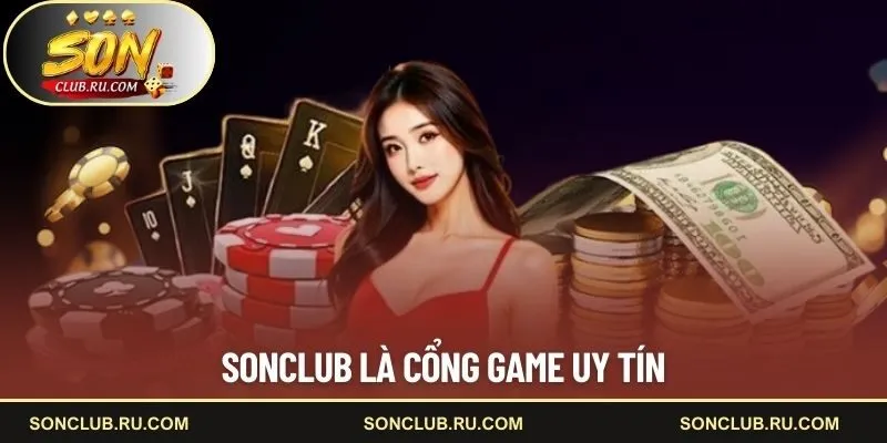 SONCLUB là cổng game uy tín