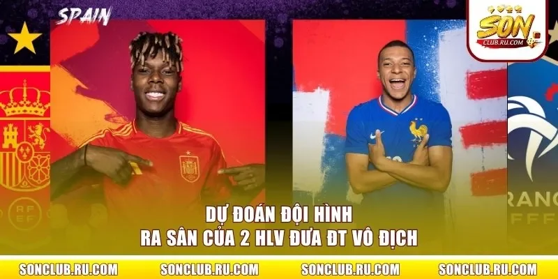 Dự đoán đội hình ra sân của 2 HLV đưa ĐT vô địch